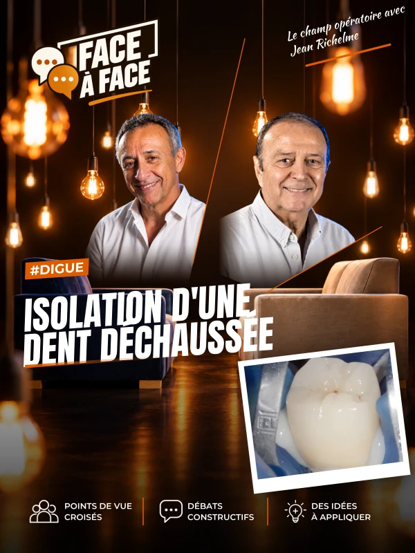 Isolation d'une dent déchaussée (Face à Face, saison 1 épisode 4) : Bien isoler pour coller en toute sécurité sur dent déchaussée