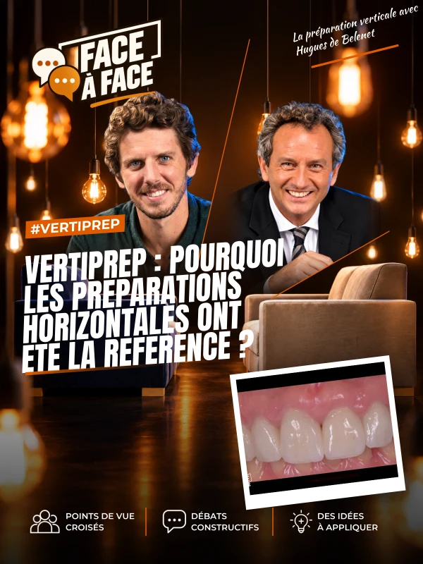 Vertiprep : pourquoi les preparations horizontales ont ete la reference ? (Face à Face, saison 2 épisode 3) : Pourquoi les préparations horizontales…